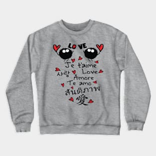 Love in many language Crewneck Sweatshirt